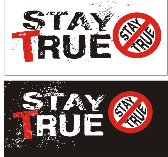 stay true
