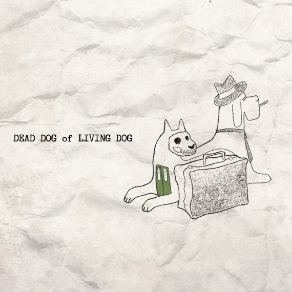 Dead Dog of Living Dog (cover)