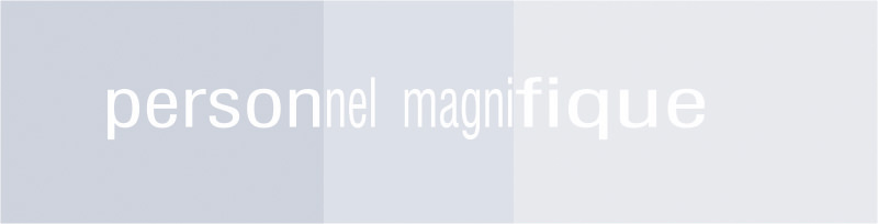 PERSONNEL MAGNIFIQUE
